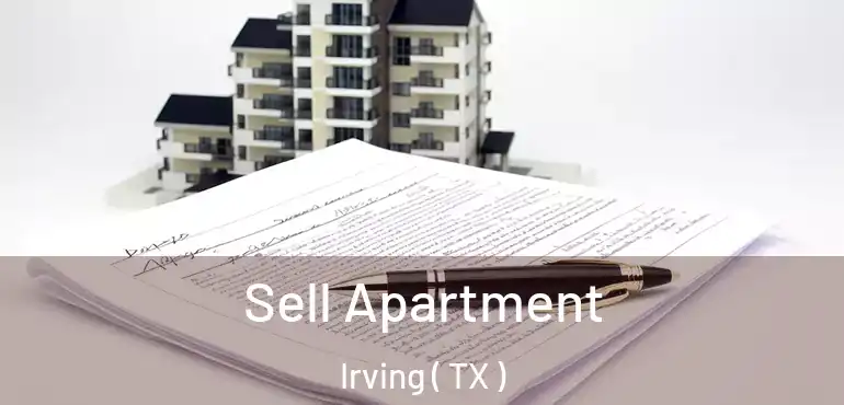  Sell Apartment Irving ( TX )